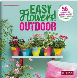 Easy Flowers! Outdoor