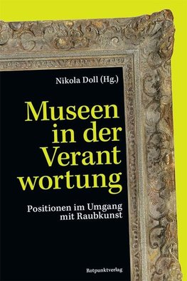 Museen in der Verantwortung