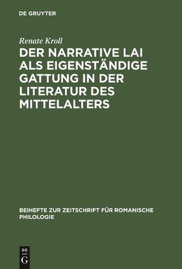 Der narrative Lai als eigenständige Gattung in der Literatur des Mittelalters