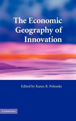 The Economic Geography of Innovation