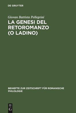 La genesi del retoromanzo (o ladino)