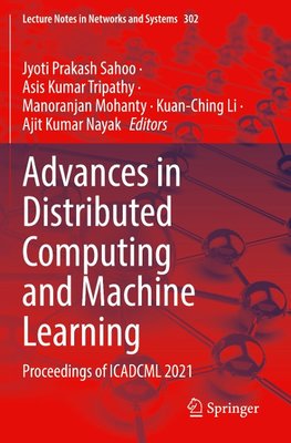 Advances in Distributed Computing and Machine Learning