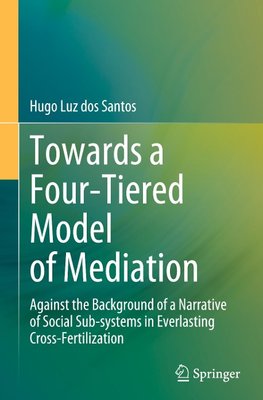 Towards a Four-Tiered Model of Mediation