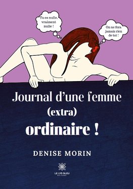 Journal d¿une femme (extra) ordinaire !