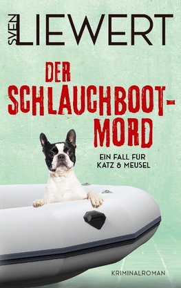 Der Schlauchboot-Mord