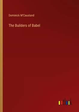 The Builders of Babel