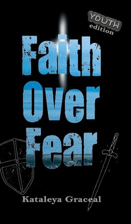 Faith Over Fear