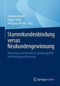 Stammkundenbindung versus Neukundengewinnung