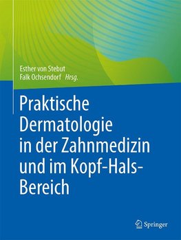 Praktische Dermatologie in der Zahnmedizin