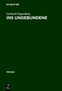 Ins Ungebundene