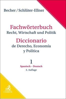 Fachwörterbuch Recht, Wirtschaft & Politik  Band 1: Spanisch - Deutsch