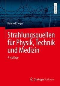 Strahlungsquellen für Physik, Technik und Medizin