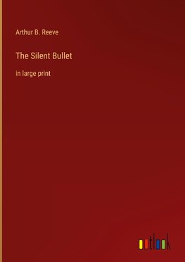 The Silent Bullet