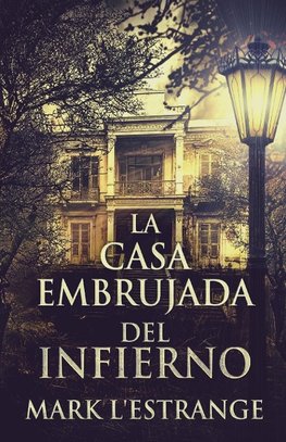 La Casa Embrujada del Infierno