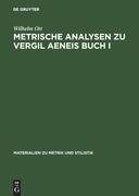 Metrische Analysen zu Vergil Aeneis Buch I