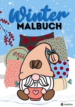 Malbuch für Winter Kuschelzeit Hygge Weihnachten Chillen für Frauen, Männer, Teenager, Mädchen und Jungen ab 12 zum Ausmalen und zur Entspannung Livre de Coloriage Coloring Book