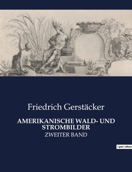 AMERIKANISCHE WALD- UND STROMBILDER