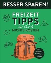 Freizeit-Tipps, die (fast) nichts kosten  . Besser Sparen!