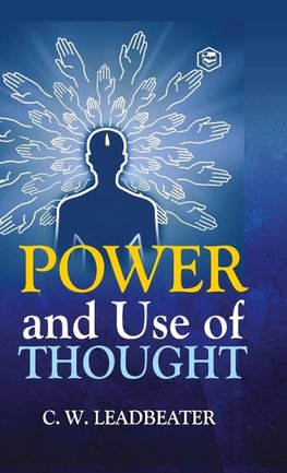 Power and Use of Thought