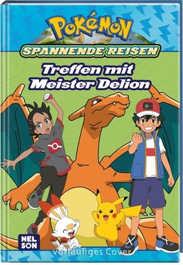 Pokémon: Spannende Reisen: Treffen mit Meister Delion