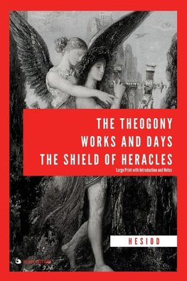 The Theogony, Works and Days, The Shield of Heracles