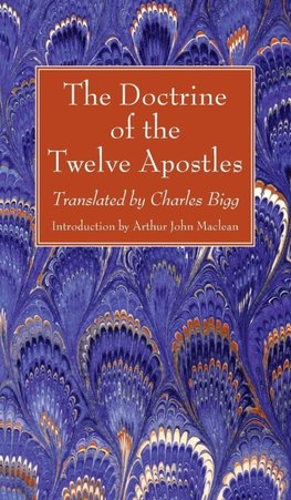 The Doctrine of the Twelve Apostles