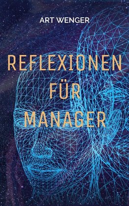 Reflexionen für Manager