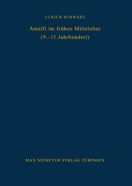 Amalfi im frühen Mittelalter (9.-11. Jahrhundert)