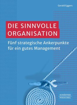 Die sinnvolle Organisation