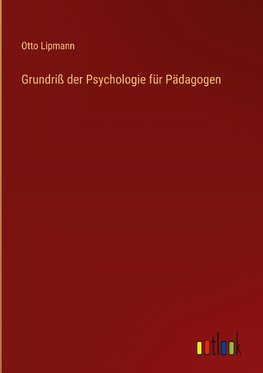 Grundriß der Psychologie für Pädagogen