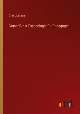 Grundriß der Psychologie für Pädagogen