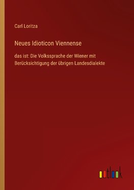 Neues Idioticon Viennense