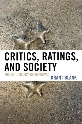 Critics, Ratings, and Society of Reviews