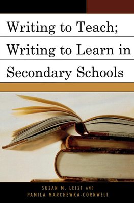 Writing to Teach; Writing to Learn in Secondary Schools