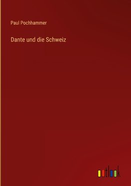 Dante und die Schweiz