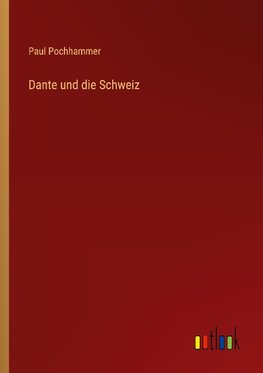 Dante und die Schweiz