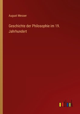 Geschichte der Philosophie im 19. Jahrhundert