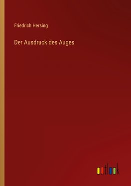 Der Ausdruck des Auges