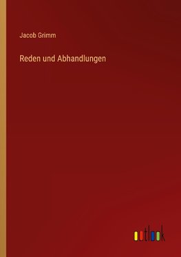 Reden und Abhandlungen