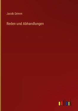 Reden und Abhandlungen