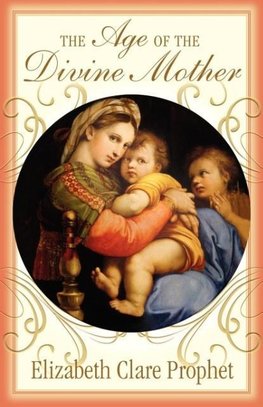 The Age of the Divine Mother