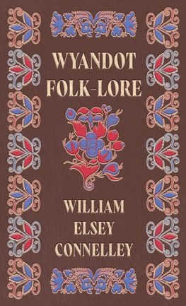 Wyandot Folk-Lore