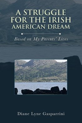 A Struggle for the Irish American Dream