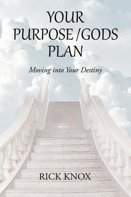 Your Purpose/Gods Plan