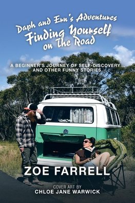 Daph and Ern's Adventures Finding Yourself on the Road