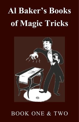 Al Baker's Books of Magic Tricks - Book One & Two