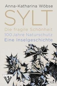 Sylt. Die fragile Schönheit