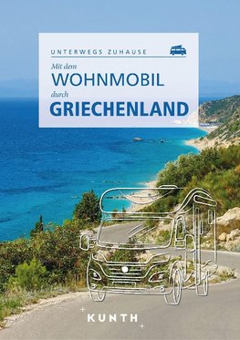 KUNTH Mit dem Wohnmobil durch Griechenland