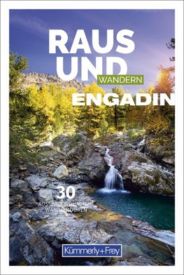 Raus und Wandern Engadin