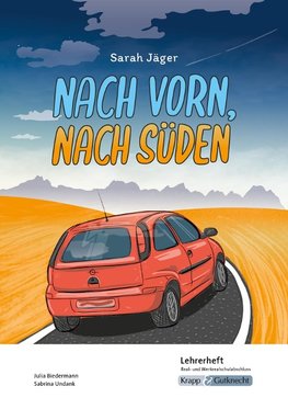 Nach vorn, nach Süden - Sarah Jäger - Lehrerheft - G-Niveau